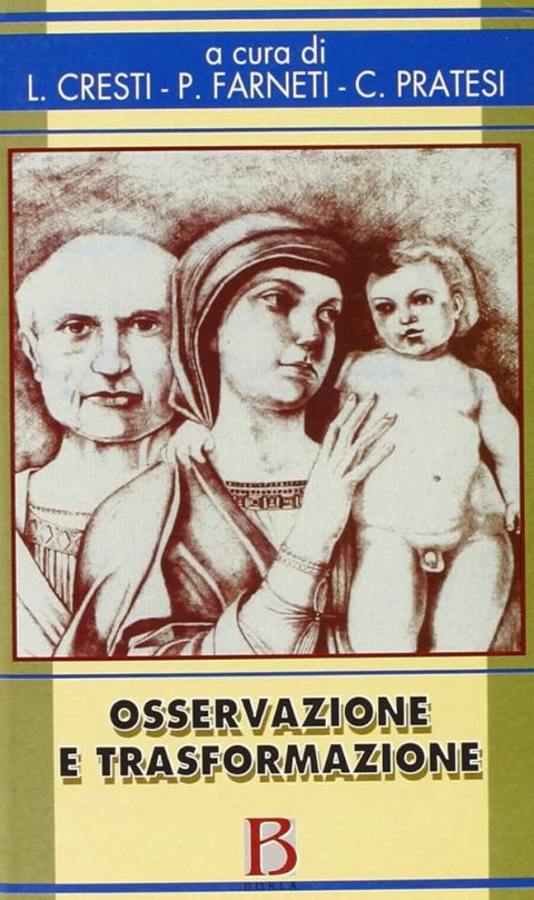 osservazione e trasformazione